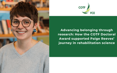 Advancing belonging through research: How the COTF Doctoral Award supported Paige Reeves’ journey in rehabilitation science
